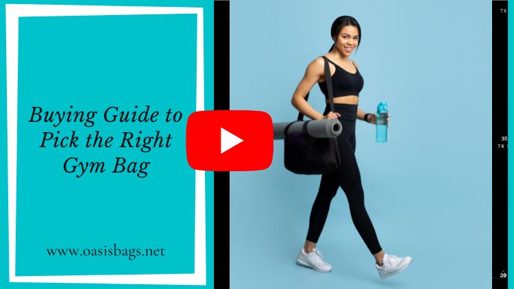 Buying Guide to Pick the Right Gym Bag in USA, UK - Oasis Bags