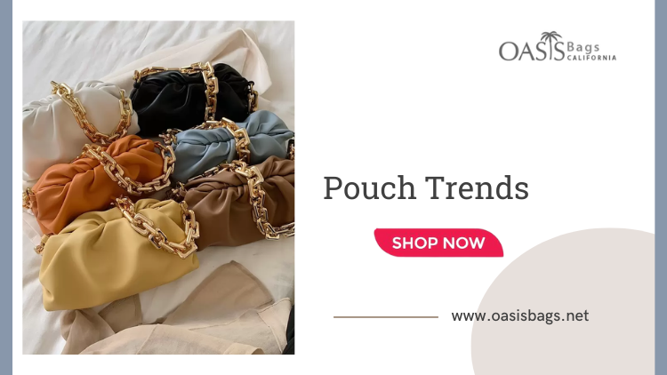 pouch trends