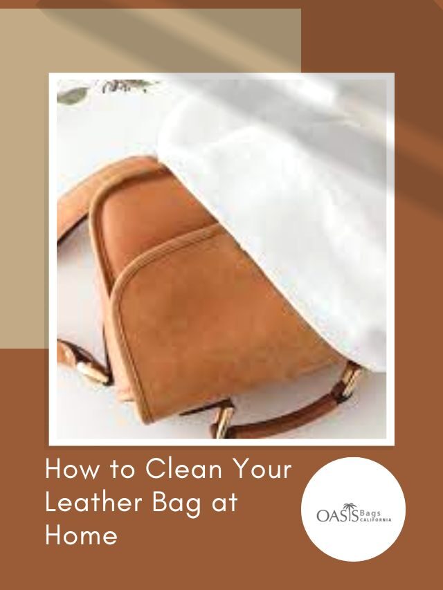 How to Clean Your Leather Bag at Home