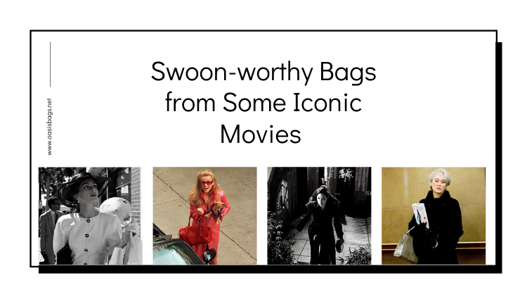 swoon-worthy bags from iconic movies