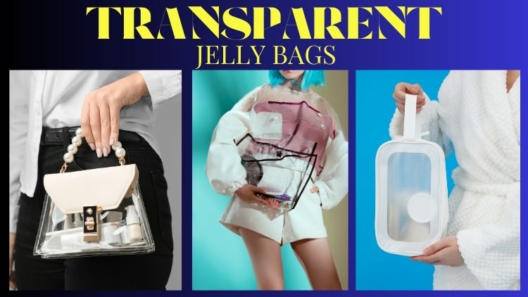 transparent jelly bags manufacturer