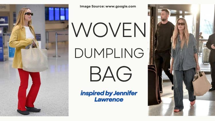 Jennifer Lawrence Styling Tips with Woven Dumpling Bag woven dumpling bag wholesaler