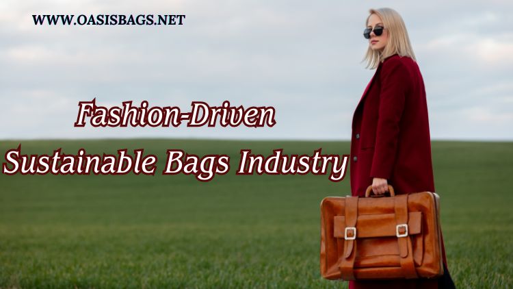 Industry Of Fashionable Bags fashionable bags manufacturers