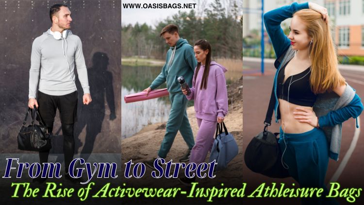 Bags Inspired by Activewear And Athleisure: Where Style Meets Functionality the rise of activewear inspired wholesale bags