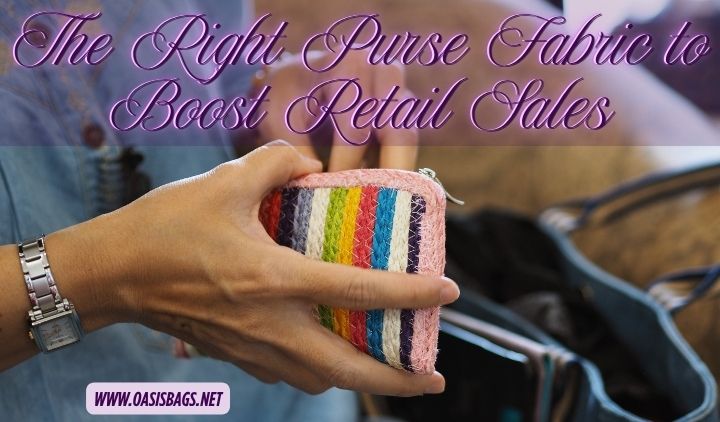 Purse Fabric Guide for Higher Retail Margins wholesale purses manufacturer