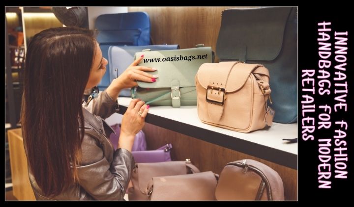 How Bag Manufacturers Reinvent Fashion Handbags wholesale fashionable handbags
